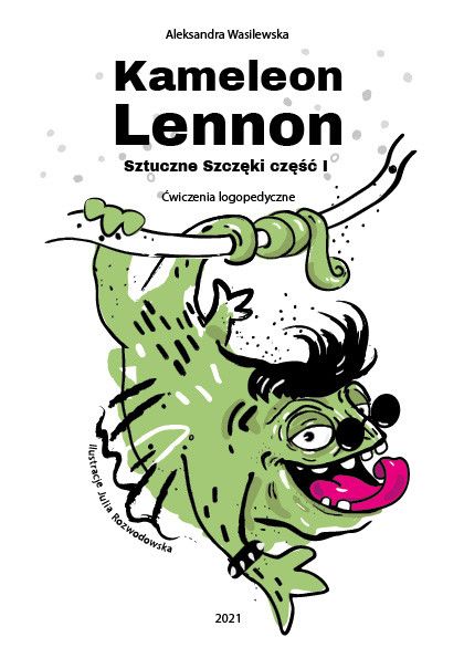 Kameleon Lennon – ćwiczenia logopedyczne Sztuczne Szczęki część I